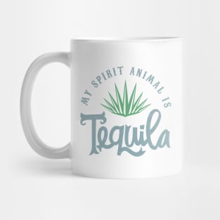 My spirit animal is Tequila Mug